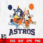 Houston Astros Bluey & Bingo 11 Svg Eps Dxf Png File, MLB svg, Digital Download, Instant Download