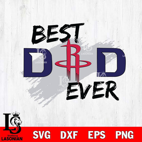 Houston Rockets Best DAD Ever Basketball Svg Eps Dxf Png File, Digital Download, Instant Download