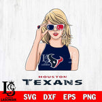 Houston Texans And Taylor Swift Fan Svg Eps Dxf Png File, Digital Download, Instant Download