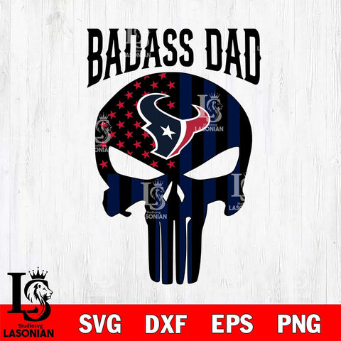 Houston Texans Badass Dad Svg Eps Dxf Png File, Digital Download, Instant Download