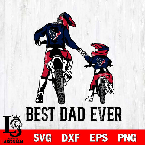 Houston Texans Best Dad Ever Svg Eps Dxf Png File, Digital Download, Instant Download