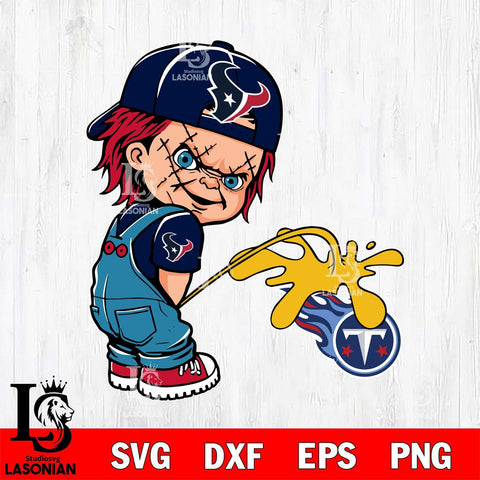 Houston Texans Chucky Piss On Tennessee Titans Svg Eps Dxf Png File, Digital Download, Instant Download