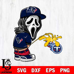 Houston Texans Ghostface Piss On Tennessee Titans Svg Eps Dxf Png File, Digital Download, Instant Download