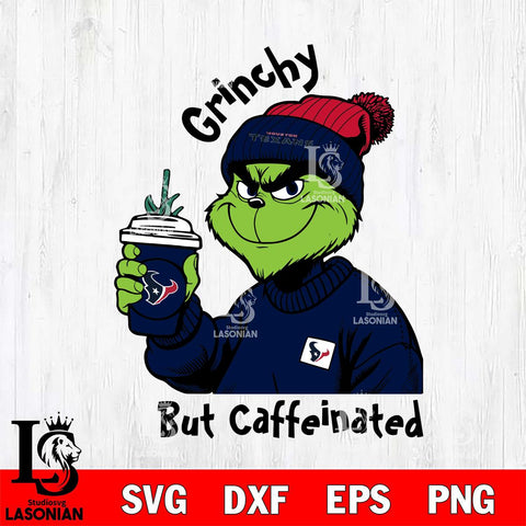 Houston Texans Grinchy But Caffeinated Svg Eps Dxf Png File, Digital Download, Instant Download