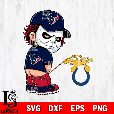 Houston Texans Michael Myers Piss On Indianapolis Colts Svg Eps Dxf Png File, Digital Download, Instant Download