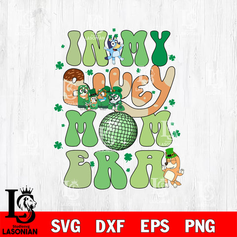 In my bluey mom era Svg Eps Dxf Png File, Digital Download, Instant Download