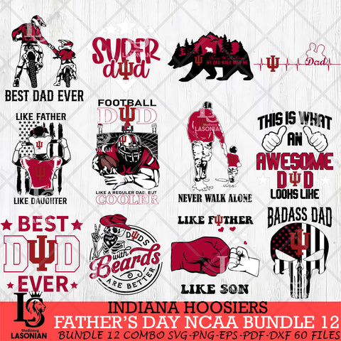 Indiana Hoosiers Fathers Day NCAA Bundle 12 Svg Eps Dxf Png File, Digital Download, Instant Download