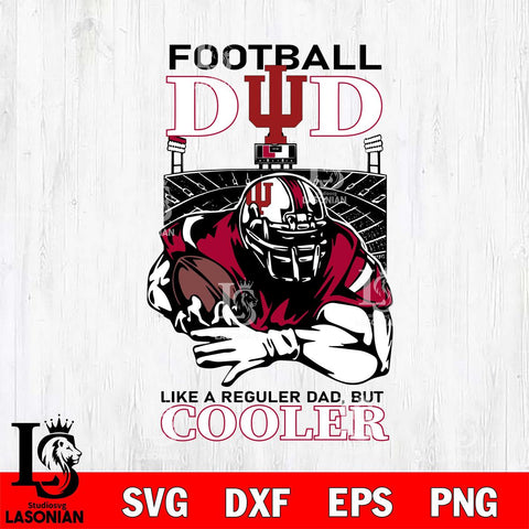 Indiana Hoosiers Football Dad Cooler Svg Eps Dxf Png File, Digital Download, Instant Download