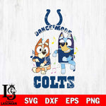 Indianapolis Colts Bluey Bingo Dance Mode Svg Eps Dxf Png File, NFL svg, Digital Download, Instant Download