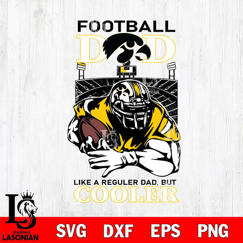 Iowa Hawkeyes Football Dad Cooler Svg Eps Dxf Png File, Digital Download, Instant Download