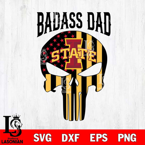 Iowa State Cyclones Badass Dad Svg Eps Dxf Png File, Digital Download, Instant Download