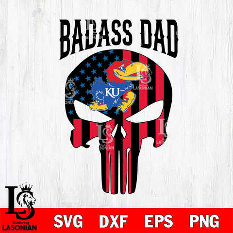 Kansas Jayhawks Badass Dad Svg Eps Dxf Png File, Digital Download, Instant Download