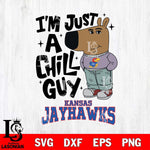 Kansas Jayhawks I'm Just A Chill Guy Svg Eps Dxf Png File,NCAA Svg Files,Chill Guy svg ,Digital Download ,Instant Download, Cricut File