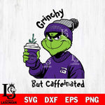 Kansas State Wildcats Grinchy But Caffeinated Svg Eps Dxf Png File, Digital Download, Instant Download