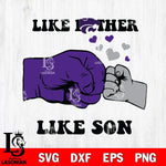 Kansas State Wildcats Like Father Like Son Svg Eps Dxf Png File, Digital Download, Instant Download