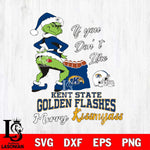 Kent State Golden Flashes Merry kissmyass grinch Svg Eps Dxf Png File,NCAA Svg Files,Digital Download,Sublimation,Instant Download