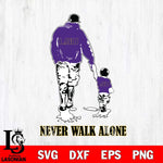 LSU Tigers Fathers Day Never Walk Alone Svg Eps Dxf Png File, Digital Download, Instant Download