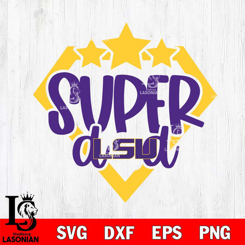 LSU Tigers Supper Dad Svg Eps Dxf Png File, Digital Download, Instant Download