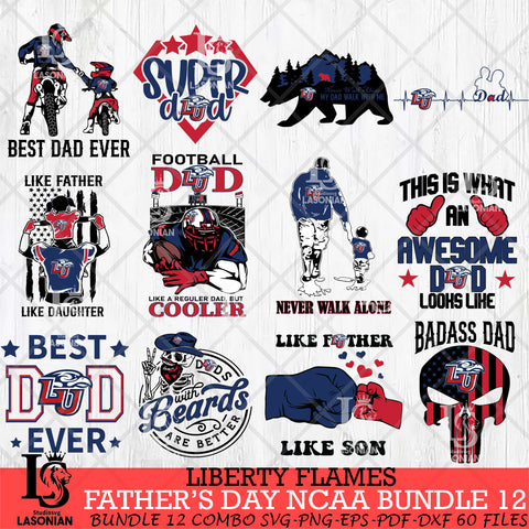 Liberty Flames Fathers Day NCAA Bundle 12 Svg Eps Dxf Png File, Digital Download, Instant Download