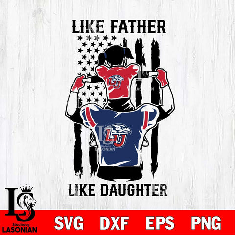 Liberty Flames Like Father Like Daughter Svg Eps Dxf Png File, Digital Download, Instant Download