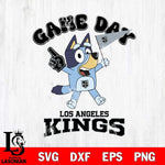 Los Angeles Kings Bluey Game Day Svg Eps Dxf Png File, Digital Download, Instant Download