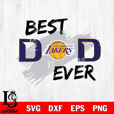 Los Angeles Lakers Best DAD Ever Basketball Svg Eps Dxf Png File, Digital Download, Instant Download