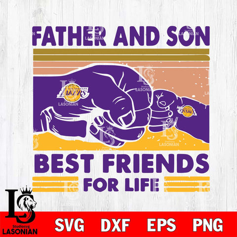 Los Angeles Lakers Father And Son Best Friends For Life Svg Eps Dxf Png File, Digital Download, Instant Download