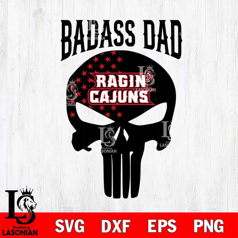 Louisiana Ragin' Cajuns Badass Dad Svg Eps Dxf Png File, Digital Download, Instant Download