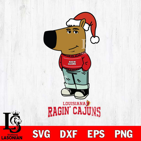 Louisiana Ragin' Cajuns Chill Guy Christmas Svg Eps Dxf Png File,NCAA Svg Files,Chill Guy svg ,Digital Download ,Instant Download, Cricut File