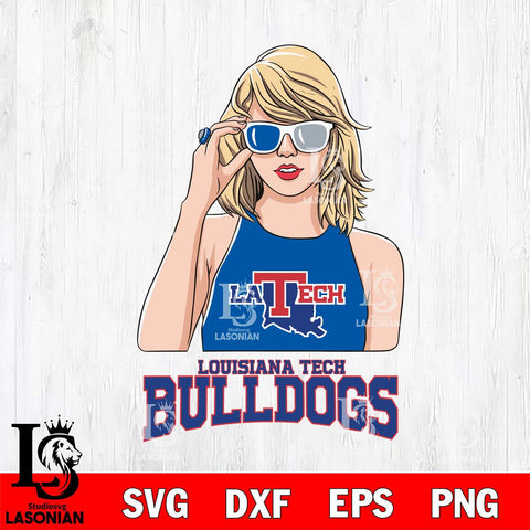 Louisiana Tech Bulldogs And Taylor Swift Fan Svg Eps Dxf Png File, Digital Download, Instant Download