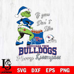 Louisiana Tech Bulldogs Merry kissmyass grinch Svg Eps Dxf Png File,NCAA Svg Files,Digital Download,Sublimation,Instant Download