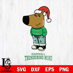 Marshall Thundering Herd Chill Guy Christmas Svg Eps Dxf Png File,NCAA Svg Files,Chill Guy svg ,Digital Download ,Instant Download, Cricut File