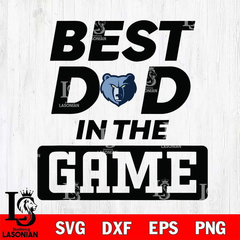 Memphis Grizzlies Best Dad In The Game Svg Eps Dxf Png File, Digital Download, Instant Download