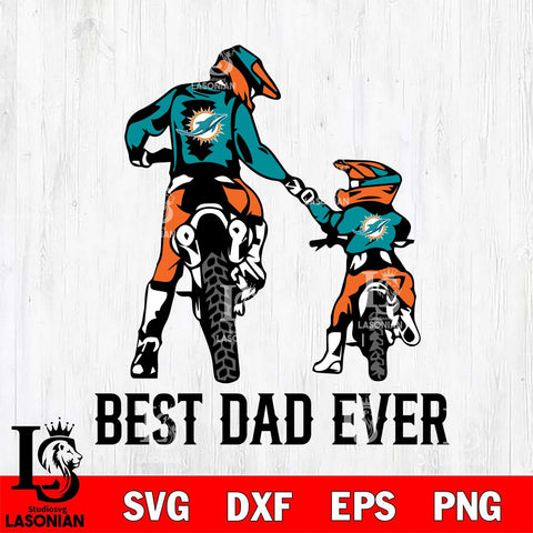 Miami Dolphins Best Dad Ever Svg Eps Dxf Png File, Digital Download, Instant Download