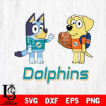 Miami Dolphins Bluey Lucky Svg Eps Dxf Png File, Digital Download, Instant Download