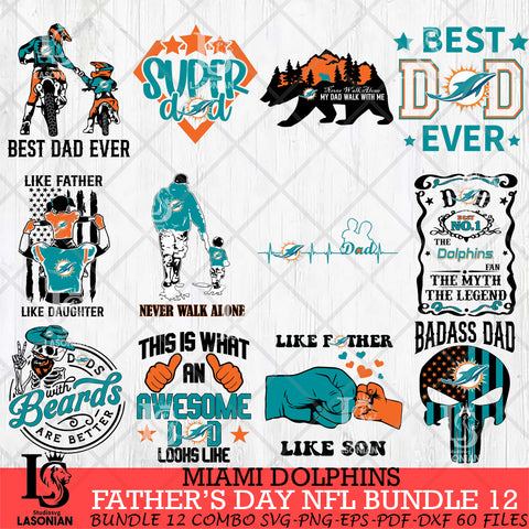 Miami Dolphins Fathers Day NFL Bundle 12 Svg Eps Dxf Png File, Digital Download, Instant Download