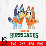 Miami Hurricanes Bluey & Bingo 5 Svg Eps Dxf Png File, NCAA svg, Digital Download, Instant Download