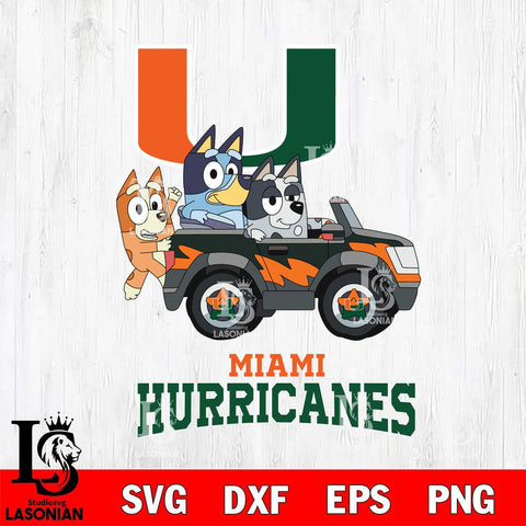 Miami Hurricanes Bluey friends car Svg Eps Dxf Png File, NCAA svg, Digital Download, Instant Download