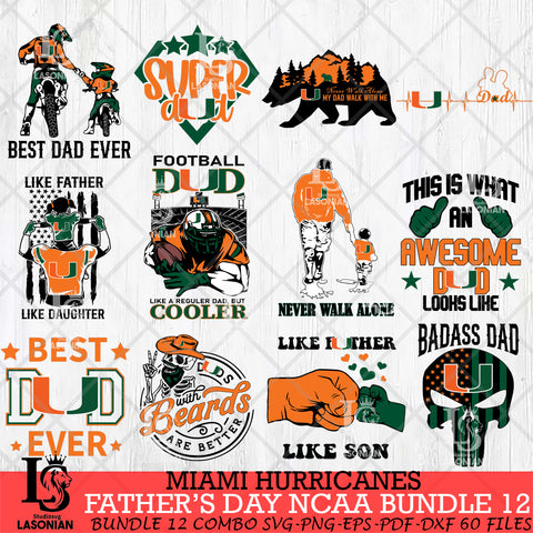 Miami Hurricanes Fathers Day NCAA Bundle 12 Svg Eps Dxf Png File, Digital Download, Instant Download