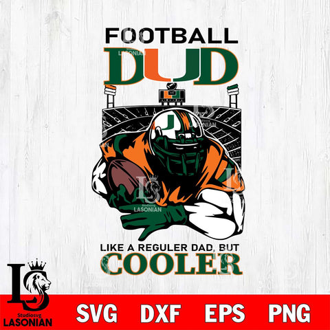 Miami Hurricanes Football Dad Cooler Svg Eps Dxf Png File, Digital Download, Instant Download