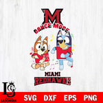 Miami RedHawks Bluey Bingo Dance Mode Svg Eps Dxf Png File, NCAA svg, Digital Download, Instant Download