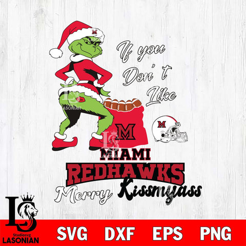 Miami RedHawks Merry kissmyass grinch Svg Eps Dxf Png File,NCAA Svg Files,Digital Download,Sublimation,Instant Download