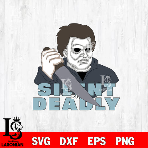 Michael Myers Silent & Deadly Svg Eps Dxf Png File, Digital Download, Instant Download