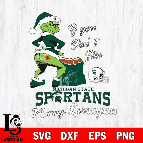 Michigan State Spartans Merry kissmyass grinch Svg Eps Dxf Png File,NCAA Svg Files,Digital Download,Sublimation,Instant Download