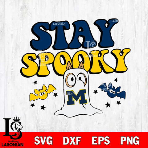 Michigan Wolverines Bluey Halloween Stay Spooky Svg Eps Dxf Png File, Digital Download, Instant Download