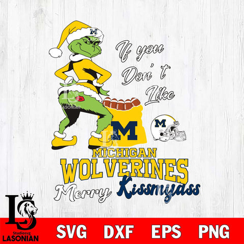 Michigan Wolverines Merry kissmyass grinch Svg Eps Dxf Png File,NCAA Svg Files,Digital Download,Sublimation,Instant Download