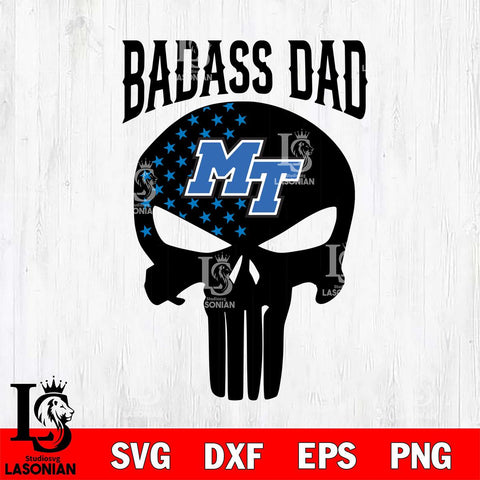 Middle Tennessee Blue Raiders Badass Dad Svg Eps Dxf Png File, Digital Download, Instant Download