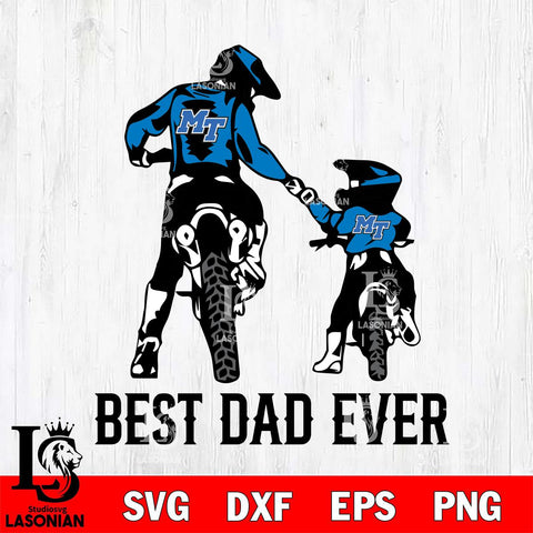 Middle Tennessee Blue Raiders Best Dad Ever Svg Eps Dxf Png File, Digital Download, Instant Download