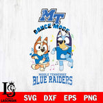 Middle Tennessee Blue Raiders Bluey Bingo Dance Mode Svg Eps Dxf Png File, NCAA svg, Digital Download, Instant Download