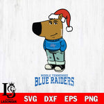 Middle Tennessee Blue Raiders Chill Guy Christmas Svg Eps Dxf Png File,NCAA Svg Files,Chill Guy svg ,Digital Download ,Instant Download, Cricut File